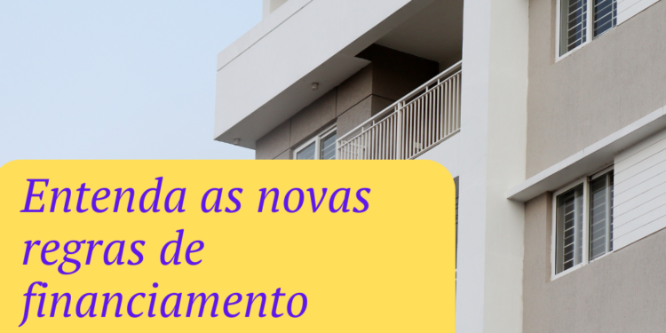 Entenda as novas regras de financiamento imobiliário da Caixa