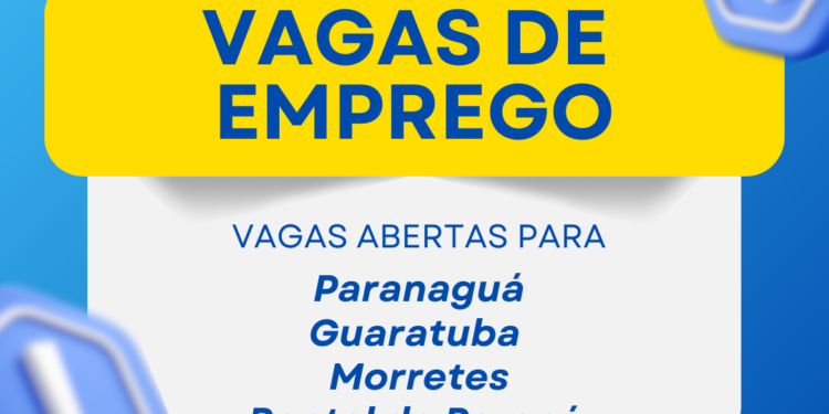 Vagas de empregos para o Litoral do Paraná