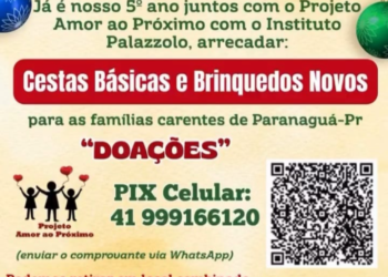 Natal Solidário 2025 arrecada cestas básicas e brinquedos para famílias carentes de Paranaguá