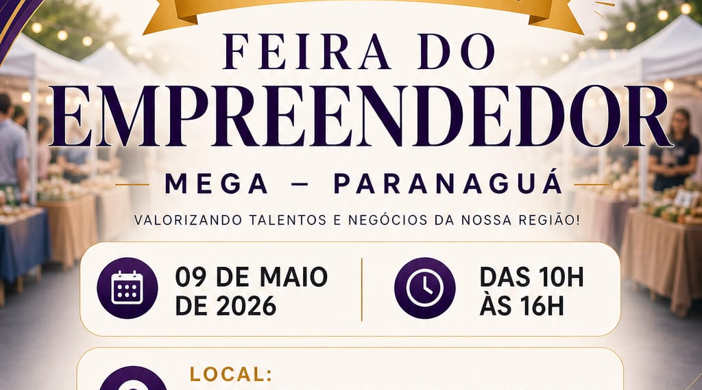 Feira do Empreendedor MEGA acontece neste sábado em Paranaguá