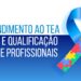 PARANÁ ABRE 300 VAGAS PARA CURSO ESPECIALIZADO EM AUTISMO E FORTALECE REDE DE CUIDADOS