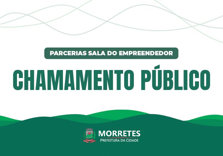 Prefeitura de Morretes abre chamamento público para parcerias com a Sala do Empreendedor