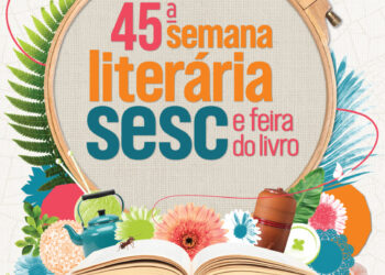 Paranaguá recebe 45ª Semana Literária e Feira do Livro do Sesc